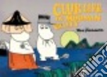 Club Life in Moomin Valley libro in lingua di Jansson Tove