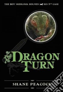 The Dragon Turn libro in lingua di Peacock Shane