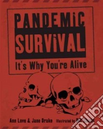 Pandemic Survival libro in lingua di Love Ann, Drake Jane, Slavin Bill (ILT)