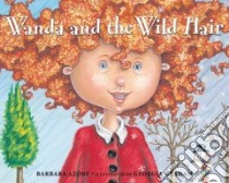 Wanda And The Wild Hair libro in lingua di Azore Barbara, Graham Georgia (ILT)
