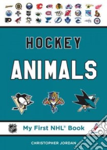 Hockey Animals libro in lingua di Jordan Christopher