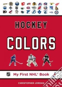Hockey Colors libro in lingua di Jordan Christopher