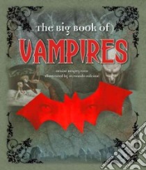 The Big Book of Vampires libro in lingua di Despeyroux Denise, Falcone Fernando (ILT)