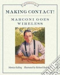 Making Contact! libro in lingua di Kulling Monica, Rudnicki Richard (ILT)