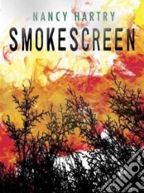 Smokescreen libro in lingua di Hartry Nancy