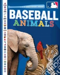 Baseball Animals libro in lingua di Jordan Christopher