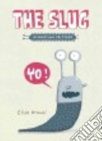 The Slug libro in lingua di Gravel Elise