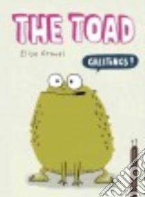 The Toad libro in lingua di Gravel Elise
