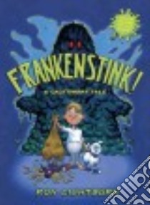 Frankenstink! libro in lingua di Lightburn Ron