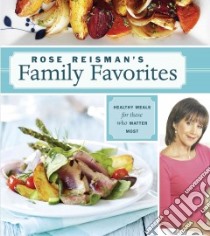 Rose Reisman's Family Favorites libro in lingua di Reisman Rose