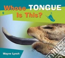 Whose Tongue Is This? libro in lingua di Lynch Wayne