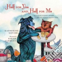 Half for You and Half for Me libro in lingua di Govier Katherine, Clement Sarah (ILT)