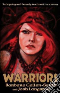 Warriors libro in lingua di Galler-smith Barbara, Langston Josh