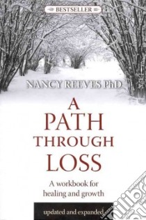 A Path Through Loss libro in lingua di Reeves Nancy Ph.D.
