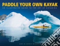 Paddle Your Own Kayak libro in lingua di McGuffin Gary, McGuffin Joanie