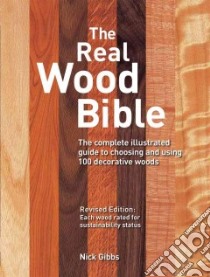 The Real Wood Bible libro in lingua di Gibbs Nick