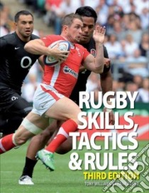 Rugby Skills, Tactics & Rules libro in lingua di Williams Tony, Bunce Frank