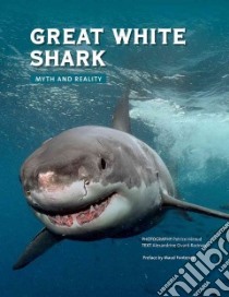 Great White Shark libro in lingua di Civard-racinais Alexandrine, Heraud Patrice (PHT)