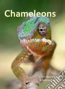 Chameleons libro in lingua di Mattison Chris, Garbutt Nick