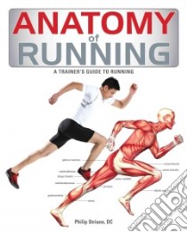 Anatomy of Running libro in lingua di Striano Philip