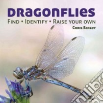 Dragonflies libro in lingua di Earley Chris, Lohr Rhiannon (CON), Lohr Cameron (CON), Earley Nathan (CON)