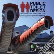 Public Toilet Design libro in lingua di Mola Francesc Zamora (EDT)