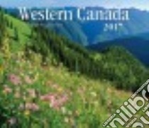 Western Canada 2017 Calendar libro in lingua di Kraulis Janis (PHT), Firefly Books (COR)