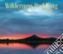 Wilderness Paddling 2017 Calendar libro in lingua di McGuffin Gary (PHT), McGuffin Joanie (PHT), Firefly Books (COR)