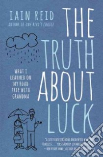 The Truth About Luck libro in lingua di Reid Iain