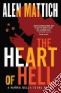 The Heart of Hell libro in lingua di Mattich Alen
