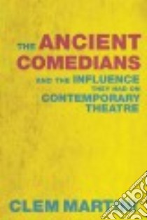 The Ancient Comedians libro in lingua di Martini Clem