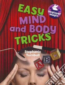 Easy Mind and Body Tricks libro in lingua di Turnbull Stephanie