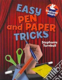 Easy Pen and Paper Tricks libro in lingua di Turnbull Stephanie