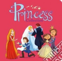 Princess Collection libro in lingua di Flowerpot Press (COR), Bell Jonas (ILT)