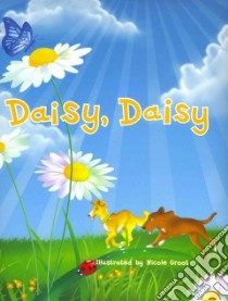 Daisy, Daisy libro in lingua di Flowerpot Press (COR), Groot Nicole (ILT)