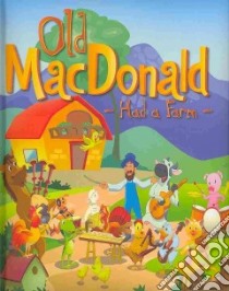 Old MacDonald Had a Farm libro in lingua di Flowerpot Press (COR)
