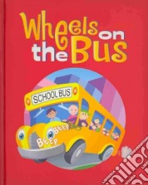 Wheels on the Bus libro in lingua di Flowerpot Press (COR)