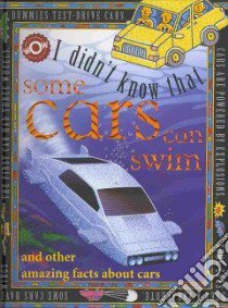 I Didn't Know That Some Cars Can Swim libro in lingua di Flowerpot Press (COR), Witcomb Gerald (ILT), Simpson Don (ILT), Moore Jo (ILT)