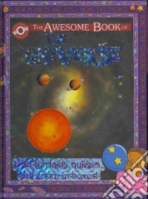 The Awesome Book of the Universe libro in lingua di Flowerpot Press (COR), Thompson Ian (ILT), White Graham (ILT), Tegg Simon (ILT), Moore Jo (ILT)