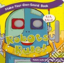 Robots Rule! libro in lingua di Paiva Johannah Gilman (EDT)