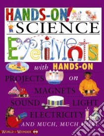 Hands-On! Science Experiments libro in lingua di Gibson Gary, Paiva Johannah Gilman (EDT)