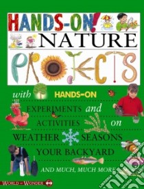 Hands-On! Nature Projects libro in lingua di Hewitt Sally, Paiva Johannah Gilman (EDT)