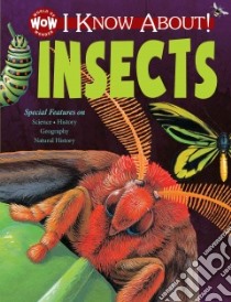 I Know About! Insects libro in lingua di Parker Jane, Rockwood Richard (ILT), Shone Rob (ILT), Field James (ILT)