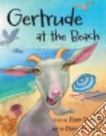 Gertrude at the Beach libro in lingua di Dobson Starr, Dodwell Dayle (ILT)