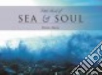 The Little Book of Sea & Soul libro in lingua di Adams Denise