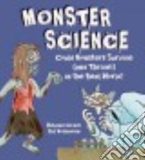 Monster Science libro in lingua di Becker Helaine, McAndrew Phil (ILT)