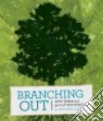 Branching Out libro in lingua di Galat Joan Marie, Ding Wendy (ILT)
