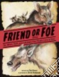 Friend or Foe libro in lingua di Kaner Etta, Anderson David (ILT)