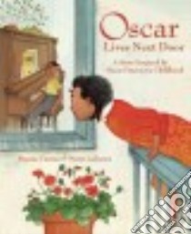 Oscar Lives Next Door libro in lingua di Farmer Bonnie, Lafrance Marie (ILT)