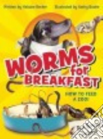 Worms for Breakfast libro in lingua di Becker Helaine, Boake Kathy (ILT)